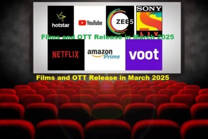 Films and OTT Release in March 2025